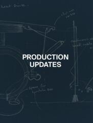 Production Updates